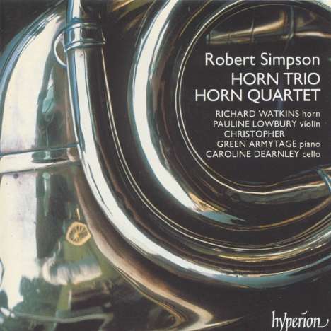 Robert Simpson (1921-1997): Quartett f.Horn,Violine,Cello,Klavier, CD