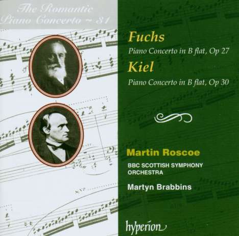 Friedrich Kiel (1821-1885): Klavierkonzert B-Dur op.30, CD