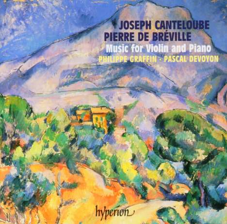 Joseph Canteloube (1879-1957): Dans la Montagne-Suite für Violine &amp; Klavier, CD