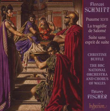 Florent Schmitt (1870-1958): Psaume 47 op.38, CD