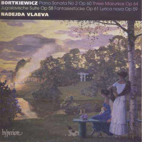 Serge Bortkiewicz (1877-1952): Klaviersonate Nr.2, CD