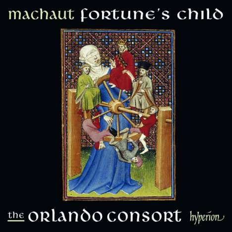 Guillaume de Machaut (1300-1377): Guillaume de Machaut Edition - Fortune's Child, CD
