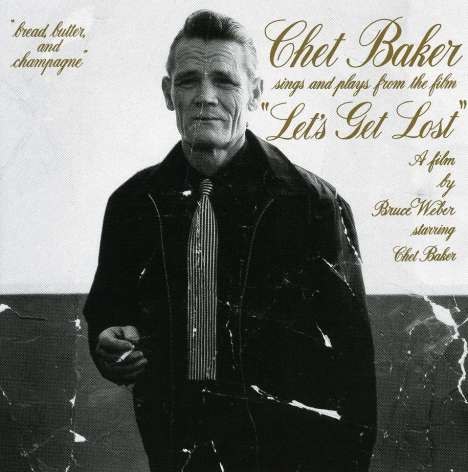 Chet Baker (1929-1988): Let's Get Lost, CD