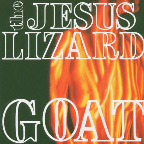 The Jesus Lizard: Goat (Remaster/Reissue), CD