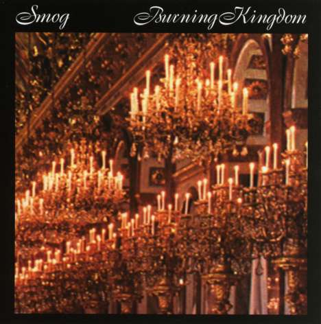 (Smog) (Bill Callahan): Burning Kingdom, CD