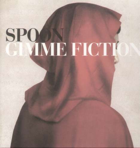 Spoon (Indie Rock): Gimme Fiction, LP