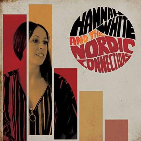 Hannah White: Hannah White &amp; The Nordic Connections, CD