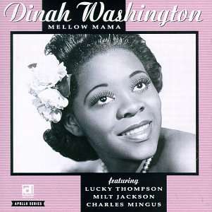 Dinah Washington (1924-1963): Mellow Mama, CD