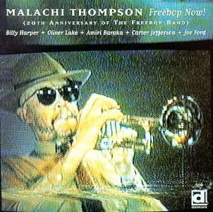 Malachi Thompson (geb. 1941): Freebop Now!, CD