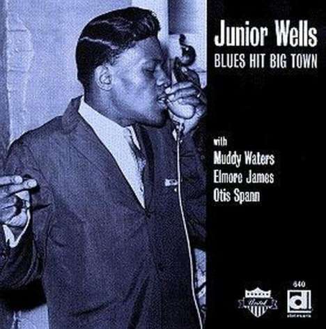 Junior Wells: Blues Hit Big Town, CD