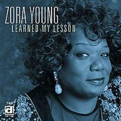 Zora Young: Learned My Lesson, CD