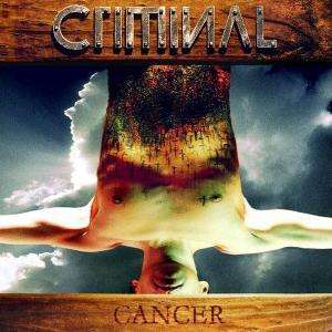 Criminal: Cancer, CD