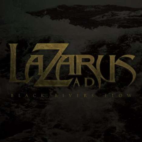 Lazarus A.D.: Black Rivers Flow, CD