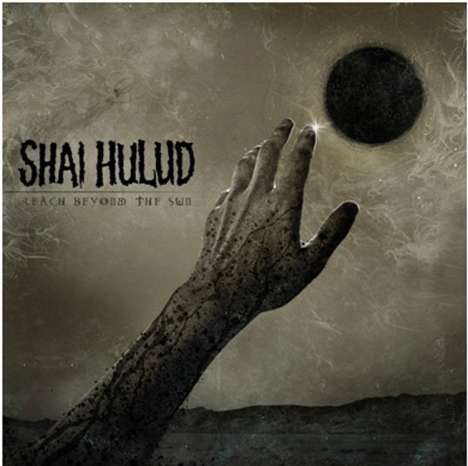 Shai Hulud: Reach Beyond the Sun, CD