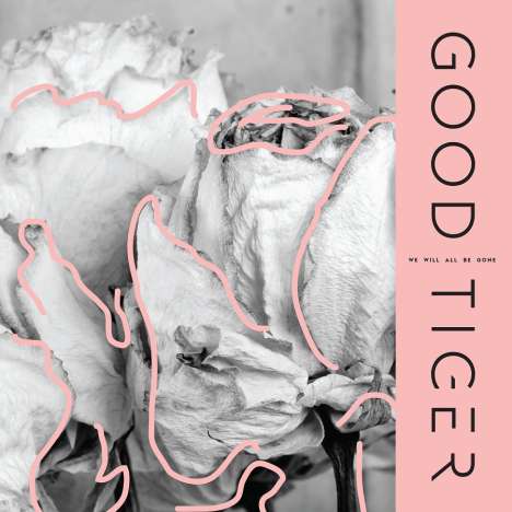 Good Tiger: We Will All Be Gone (180g), LP