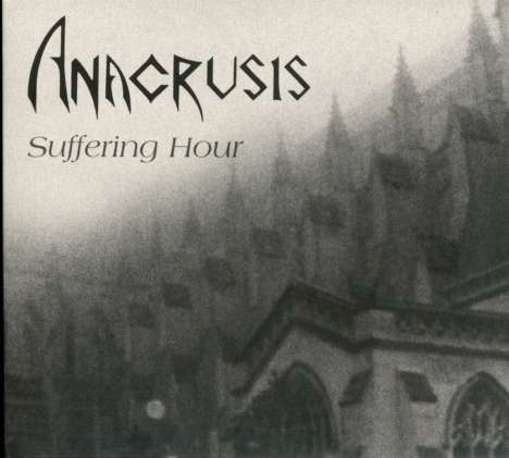 Anacrusis: Suffering Hour, CD