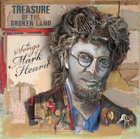 Treasure Of The Broken Land: The Songs Of Mark Heard, CD