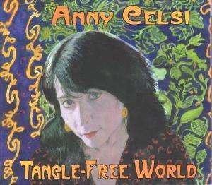Anny Celsi: Tangle-Free World, CD
