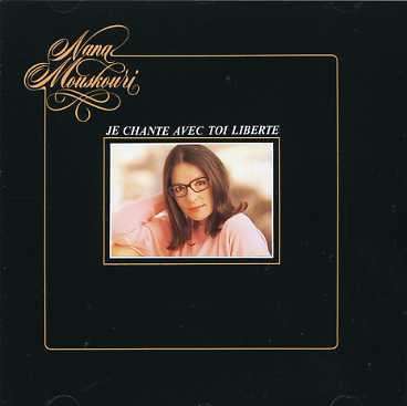 Nana Mouskouri: Je Chante Avec Toi Libe, CD
