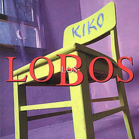 Los Lobos: Kiko, CD
