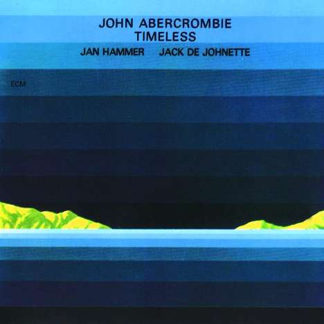 John Abercrombie (1944-2017): Timeless, CD