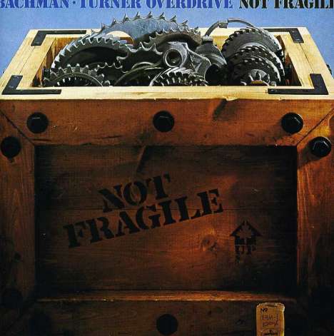 Bachman-Turner Overdrive: Not Fragile, CD