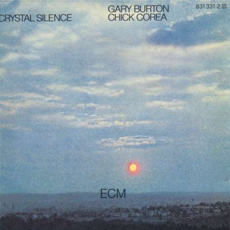 Chick Corea &amp; Gary Burton: Crystal Silence, CD