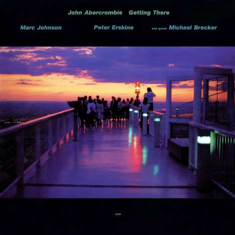 John Abercrombie (1944-2017): Getting There, CD