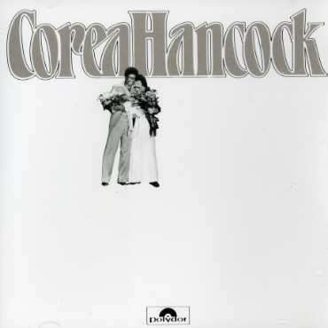 Herbie Hancock &amp; Chick Corea: An Evening With Chick Corea &amp; Herbie Hancock, CD