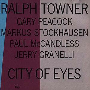 Ralph Towner (geb. 1940): City Of Eyes, CD