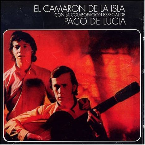 Camarón De La Isla: Con La Colaboracion Especial De Paco De Lucia, CD