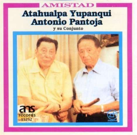 Atahualpa Yupanqui (1908-1992): Amistad, CD