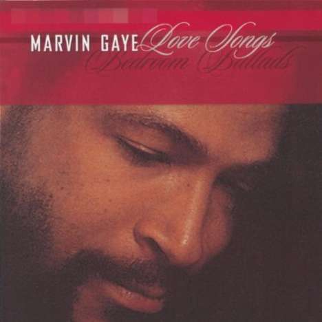 Marvin Gaye: Love Songs / Bedroom Ballads, CD
