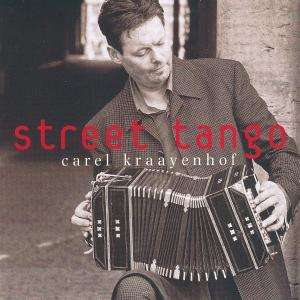 Carel Kraayenhof - Street Tango, CD