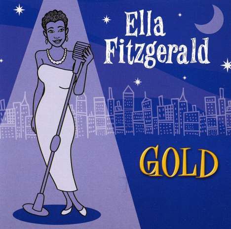 Ella Fitzgerald (1917-1996): Gold, 2 CDs