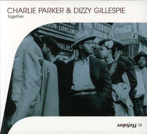 Charlie Parker &amp; Dizzy Gillespie: Together, CD
