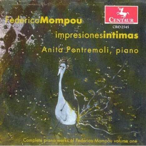 Federico Mompou (1893-1987): Sämtliche Klavierwerke Vol.1, CD