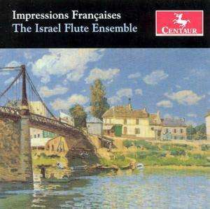 The Israel Flute Ensemble - Impressions Francaises, CD