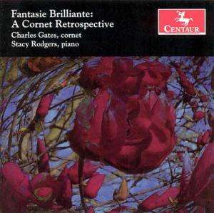 Musik für Horn &amp; Klavier "Fantasie Brilliante: A Cornet Retrospective", CD