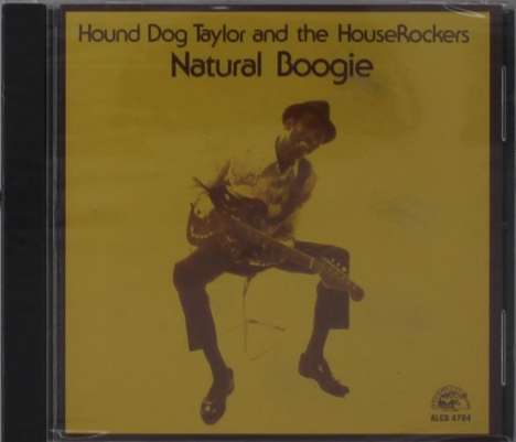 Hound Dog Taylor: Natural Boogie, CD