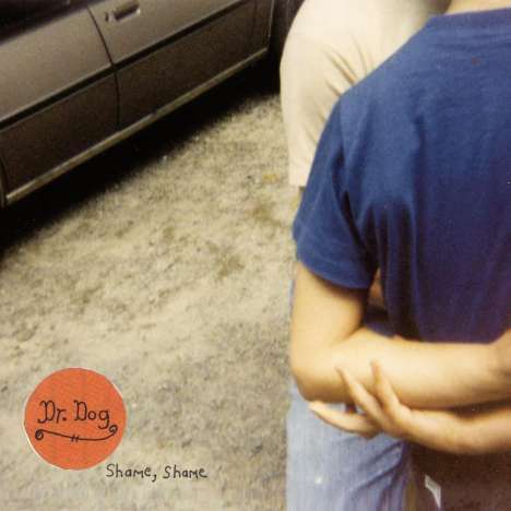 Dr. Dog: Shame Shame, LP