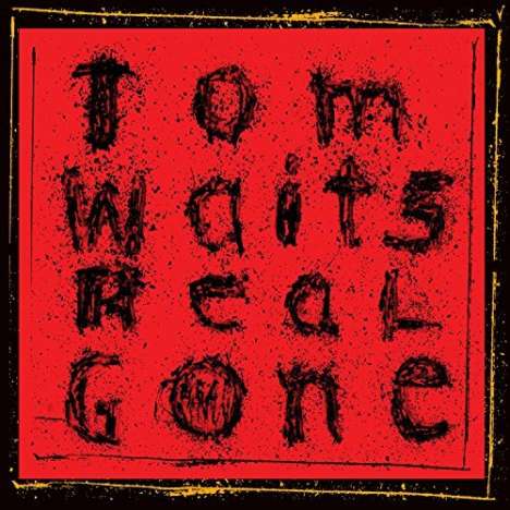 Tom Waits (geb. 1949): Real Gone, CD