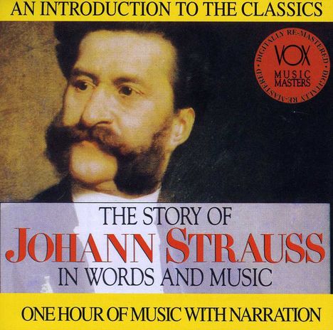 Johann Strauss II (1825-1899): His Story &amp; His Music, CD