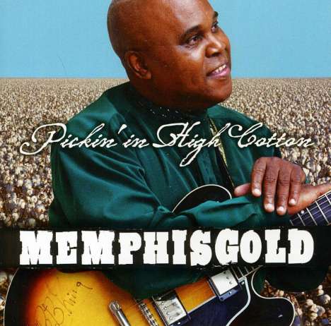Memphis Gold: Pickin' In High Cotton, CD