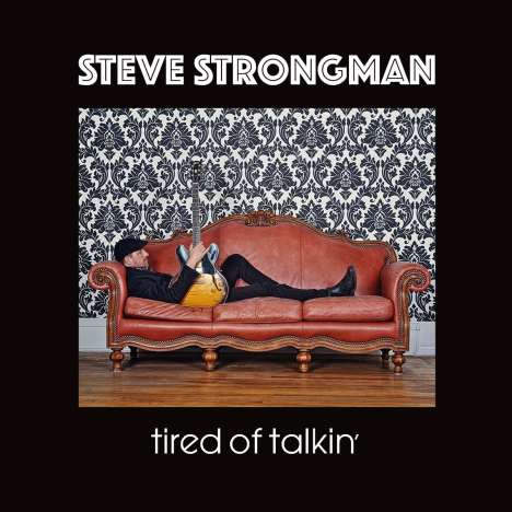 Steve Strongman: Tired Of Talkin', CD