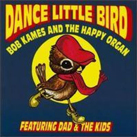Bob Happy Organ D Rames: Dance Little Bird, LP