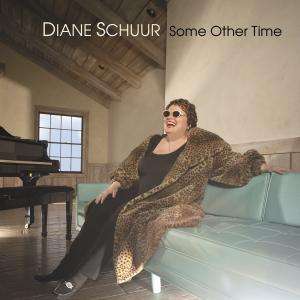 Diane Schuur (geb. 1953): Some Other Time, CD