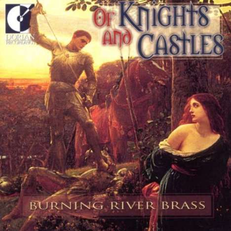 Burning River Brass - Of Knights and Castles, CD