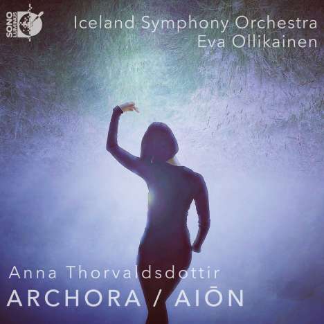 Anna Thorvaldsdottir (geb. 1977): Archora, CD