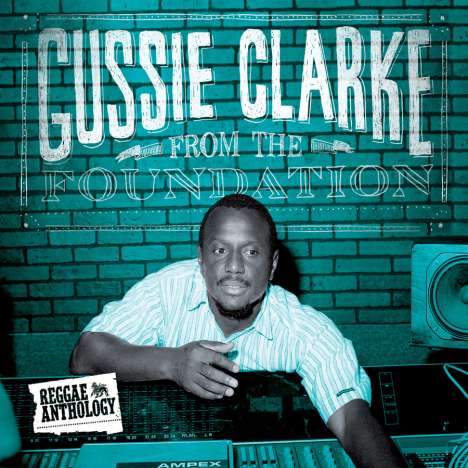 Augustus "Gussie" Clarke: From The Foundation, 2 CDs und 1 DVD